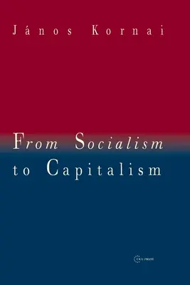 De la socialism la capitalism: Opt eseuri - From Socialism to Capitalism: Eight Essays