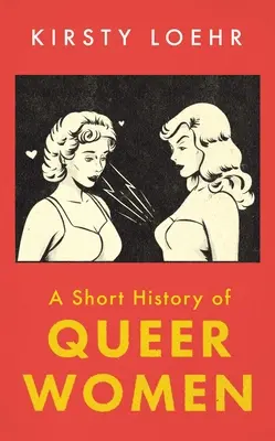O scurtă istorie a femeilor gay - A Short History of Queer Women