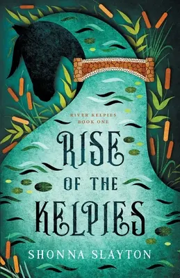 Ascensiunea Kelpies - Rise of the Kelpies