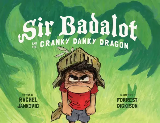 Sir Badalot și dragonul Cranky Danky - Sir Badalot and the Cranky Danky Dragon