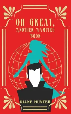 Grozav, încă o carte cu vampiri - Oh Great, Another Vampire Book