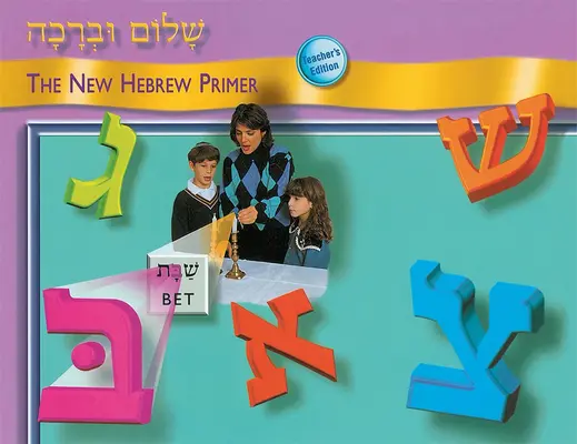 Shalom Uvrachah Primer ediția profesorului - Shalom Uvrachah Primer Teacher's Edition
