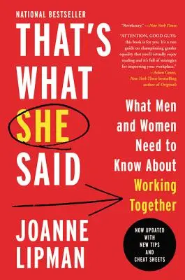 That's What She Said: Ce trebuie să știe bărbații și femeile despre lucrul împreună - That's What She Said: What Men and Women Need to Know about Working Together