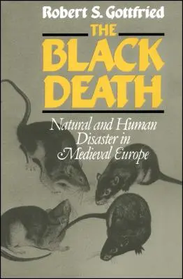 Moartea neagră: Dezastre naturale și umane în Europa medievală - The Black Death: Natural and Human Disaster in Medieval Europe