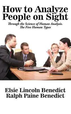 Cum să analizezi oamenii la vedere - How to Analyze People on Sight