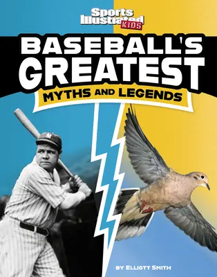 Cele mai mari mituri și legende din baseball - Baseball's Greatest Myths and Legends