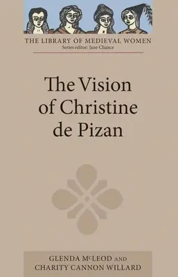 Viziunea lui Christine de Pizan - The Vision of Christine de Pizan