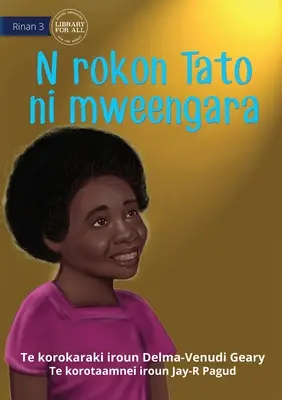 Când Tato a venit acasă - N rokon Tato ni mweengara (Te Kiribati) - When Tato Came Home - N rokon Tato ni mweengara (Te Kiribati)