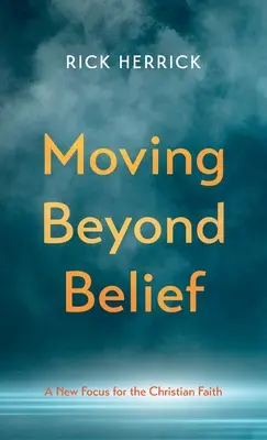 Trecând dincolo de credință - Moving Beyond Belief