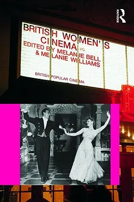 Filmul femeilor britanice - British Women's Cinema