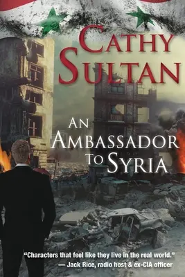 Un ambasador în Siria - An Ambassador to Syria