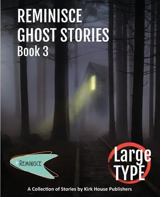 Reminisce Povestiri cu fantome - Cartea 3 - Reminisce Ghost Stories - Book 3