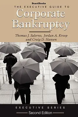 Ghidul executiv al falimentului corporativ - Executive Guide to Corporate Bankruptcy