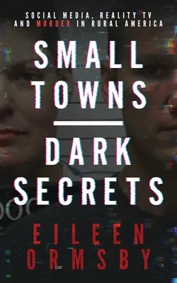 Orașe mici, secrete întunecate - Small Towns, Dark Secrets