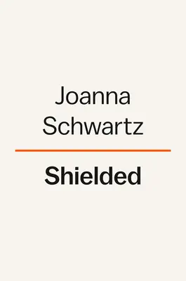 Shielded: Cum a devenit poliția de neatins - Shielded: How the Police Became Untouchable