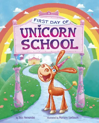 Prima zi de școală a unicornilor - First Day of Unicorn School