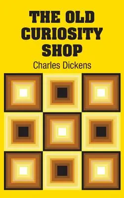 Vechiul magazin de curiozități - The Old Curiosity Shop