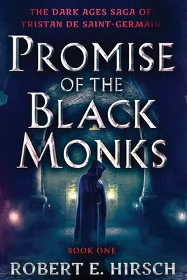 Promisiunea călugărilor negri - Promise of the Black Monks