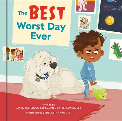Cea mai bună și cea mai proastă zi: O carte ilustrată - The Best Worst Day Ever: A Picture Book