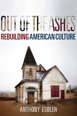 Out of the Ashes: Reconstrucția culturii americane - Out of the Ashes: Rebuilding American Culture