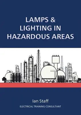 Lămpi și iluminat în zonele periculoase - Lamps and Lighting in Hazardous Areas