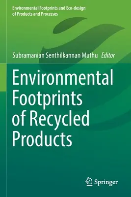 Amprenta de mediu a produselor reciclate - Environmental Footprints of Recycled Products