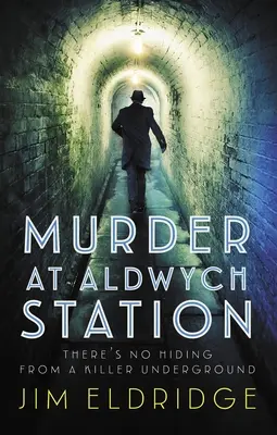 Crima de la Aldwych Station - Murder at Aldwych Station