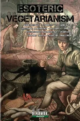 Vegetarianismul ezoteric - Esoteric Vegetarianism