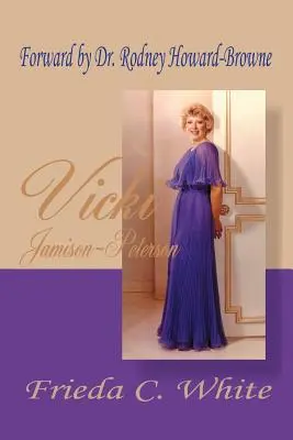 Vicki Jamison-Peterson: Una dintre servitoarele lui Dumnezeu - Vicki Jamison-Peterson: One of God's Handmaidens
