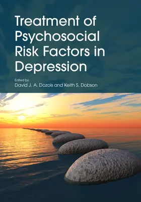 Tratamentul factorilor de risc psihosocial în depresie - Treatment of Psychosocial Risk Factors in Depression