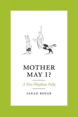 Mother May I?: O nebunie post-floydiană - Mother May I?: A Post-Floydian Folly