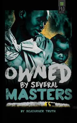 Deținută de mai mulți stăpâni - Owned by Several Masters