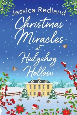 Miracole de Crăciun la Hedgehog Hollow - Christmas Miracles at Hedgehog Hollow
