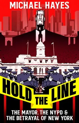 Dosarele secrete: Bill de Blasio, NYPD și promisiunile încălcate ale reformei poliției - The Secret Files: Bill de Blasio, the Nypd, and the Broken Promises of Police Reform