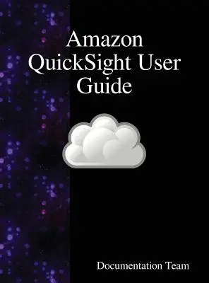 Ghidul utilizatorului Amazon QuickSight - Amazon QuickSight User Guide