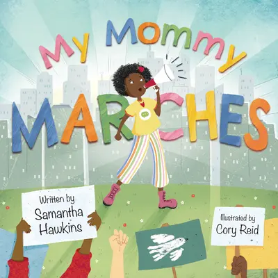 Mămica mea mărșăluiește - My Mommy Marches