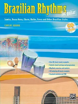 Ritmuri braziliene pentru chitară: Samba, Bossa Nova, Choro, Baio, Frevo, și alte stiluri braziliene, Carte & CD - Brazilian Rhythms for Guitar: Samba, Bossa Nova, Choro, Baio, Frevo, and Other Brazilian Styles, Book & CD