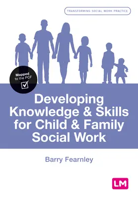 Dezvoltarea cunoștințelor și abilităților pentru asistența socială a copilului și familiei - Developing Knowledge and Skills for Child and Family Social Work