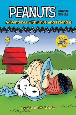 Aventuri cu Linus și prietenii! Peanuts Graphic Novels - Adventures with Linus and Friends!: Peanuts Graphic Novels