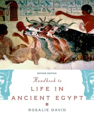 Manual pentru viața în Egiptul Antic - Handbook to Life in Ancient Egypt