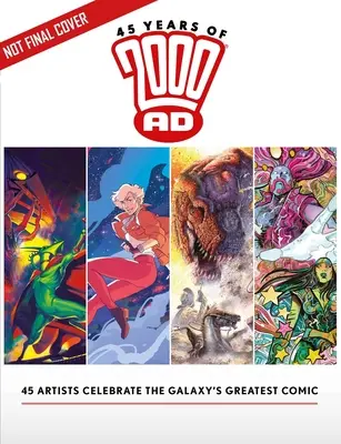 45 Years of 2000 Ad - Carte de artă aniversară - 45 Years of 2000 Ad - Anniversary Art Book