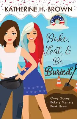 Coaceți, mâncați și fiți îngropați - Bake, Eat, & Be Buried