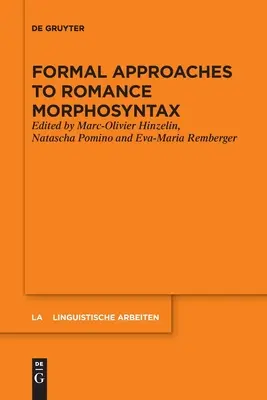 Abordări formale ale morfosintaxei romanice - Formal Approaches to Romance Morphosyntax