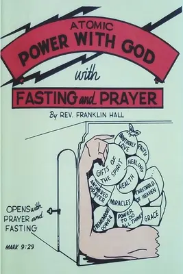 Putere atomică cu Dumnezeu, prin post și rugăciune - Atomic Power with God, Through Fasting and Prayer