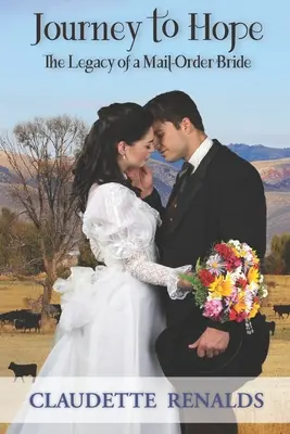 Călătorie spre speranță: Moștenirea unei mirese comandate prin poștă (Journey to Hope: The Legacy of a Mail-Order Bride) - Journey to Hope: The Legacy of a Mail-Order Bride