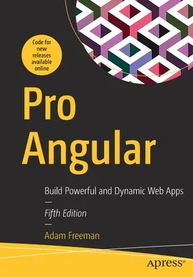 Pro Angular: Construiți aplicații web puternice și dinamice - Pro Angular: Build Powerful and Dynamic Web Apps