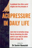 Acupresura în viața de zi cu zi - Acupressure in Daily Life