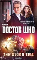 Doctor Who: The Blood Cell (romanul celui de-al 12-lea Doctor) - Doctor Who: The Blood Cell (12th Doctor novel)