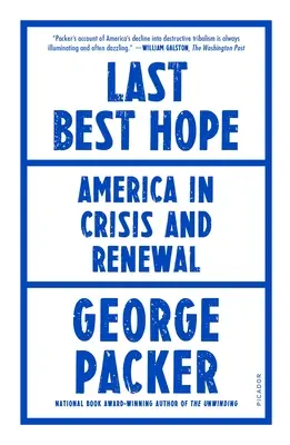 Ultima speranță: America în criză și reînnoire - Last Best Hope: America in Crisis and Renewal
