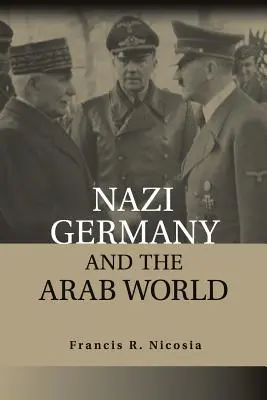 Germania nazistă și lumea arabă - Nazi Germany and the Arab World